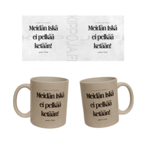 Meidän iskä ei pelkää ketään.. muki