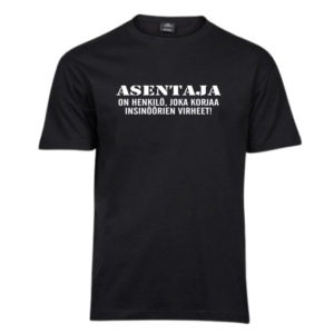 Asentaja on henkilö.. T-Paita