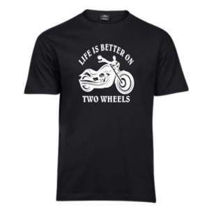 Life is better on two wheels T-Paita